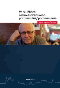 Ve službách česko-slovenského porozumění/porozumenia